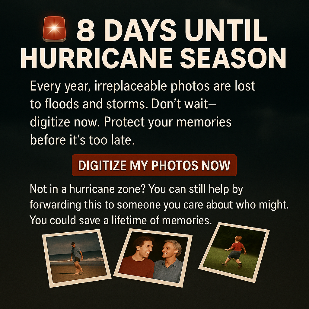 Are your photos safe from hurricanes? Digitized yet? 