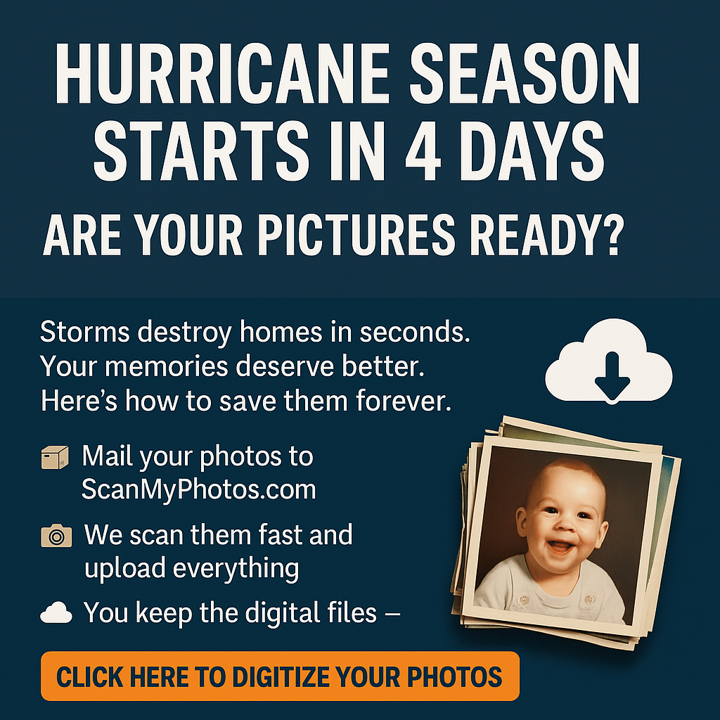Are your photos safe from hurricanes? Digitized yet? 