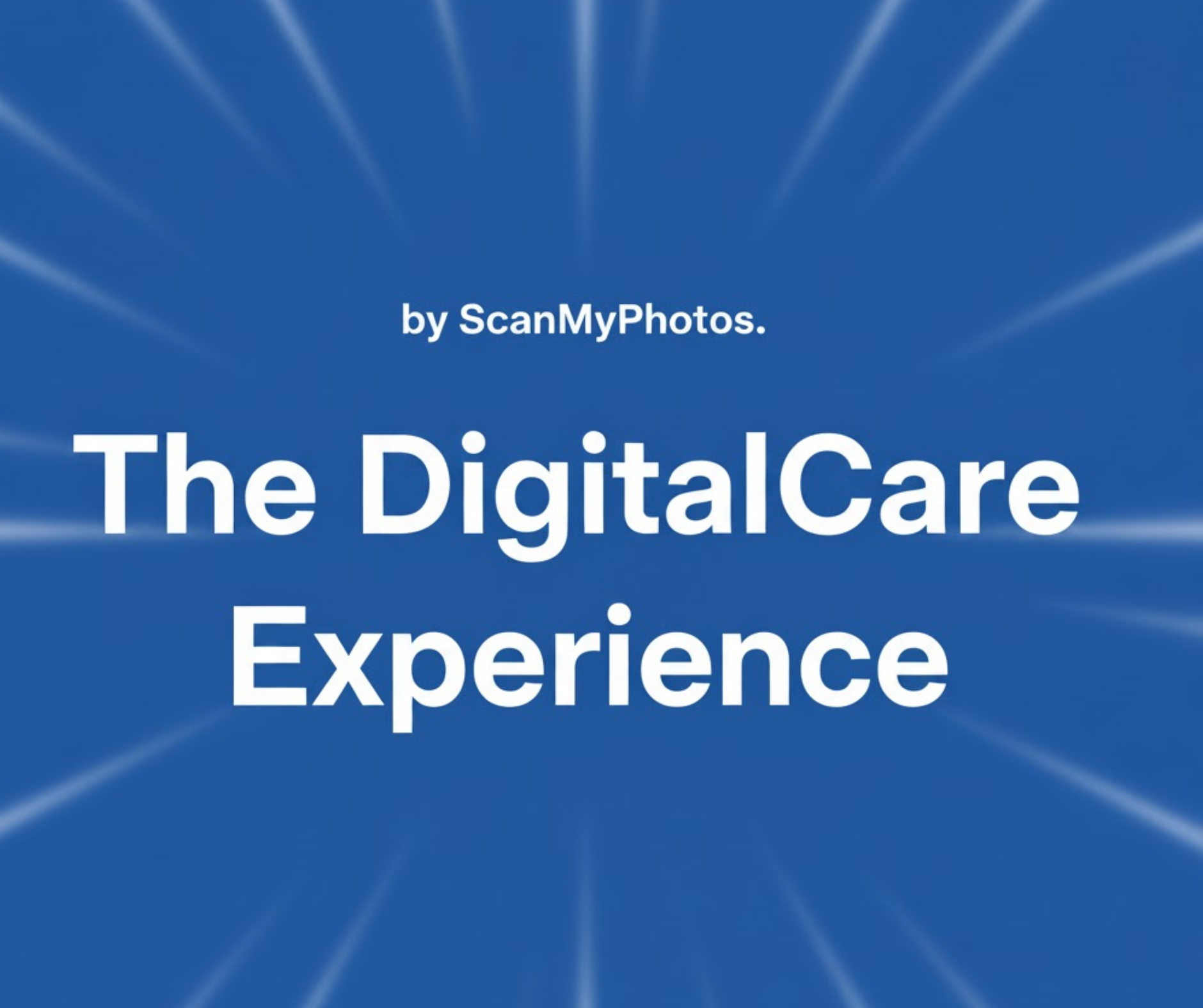 The DigitalCare Experience