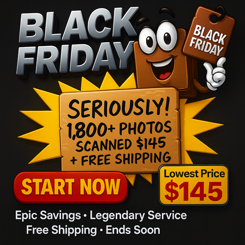 1,800+ pictures digitized with free S/H for $145, was $290. 