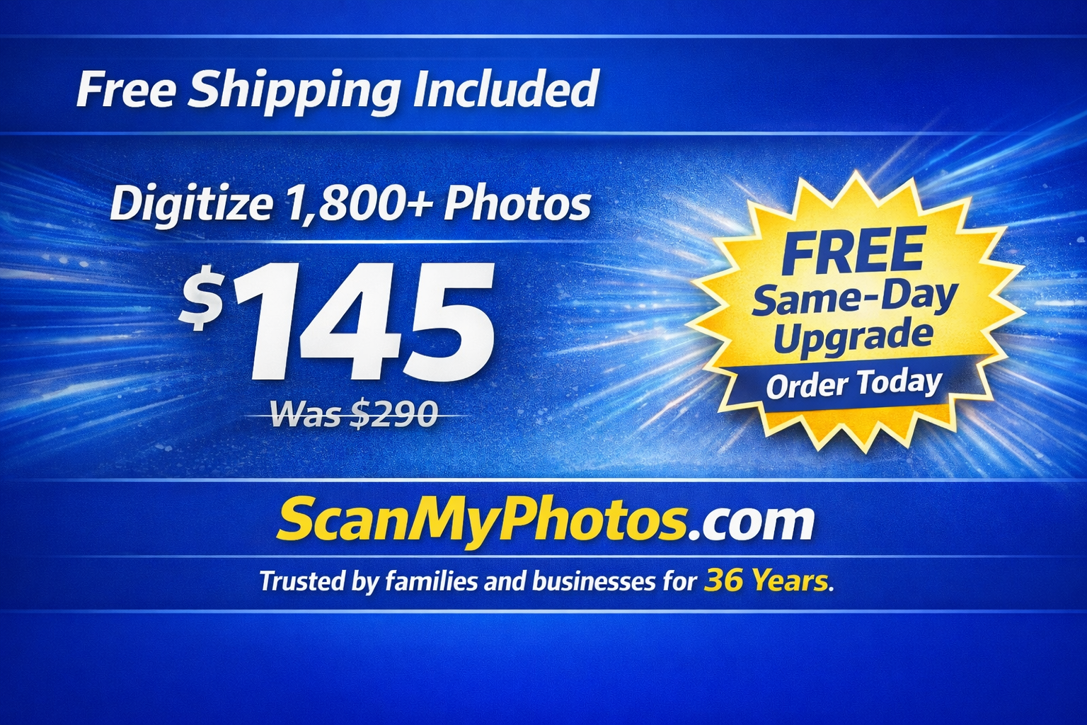 Free same day scanning upgrade today.