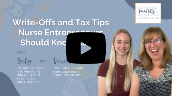 Write Offs and Tax Tips Nurse Entrepreneurs Should Know About