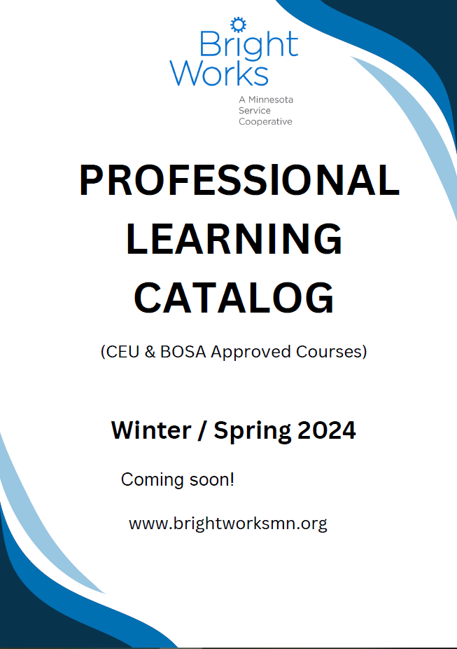 BrightWorks Professional Learning Catalog 2023-2024