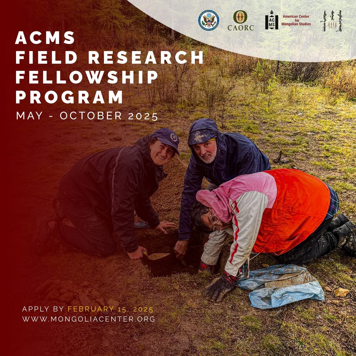 A graphic with text that reads “ACMS Field Research Fellowship Program, May - October 2025. Apply by February 15, 2025. www.mongoliacenter.org.“