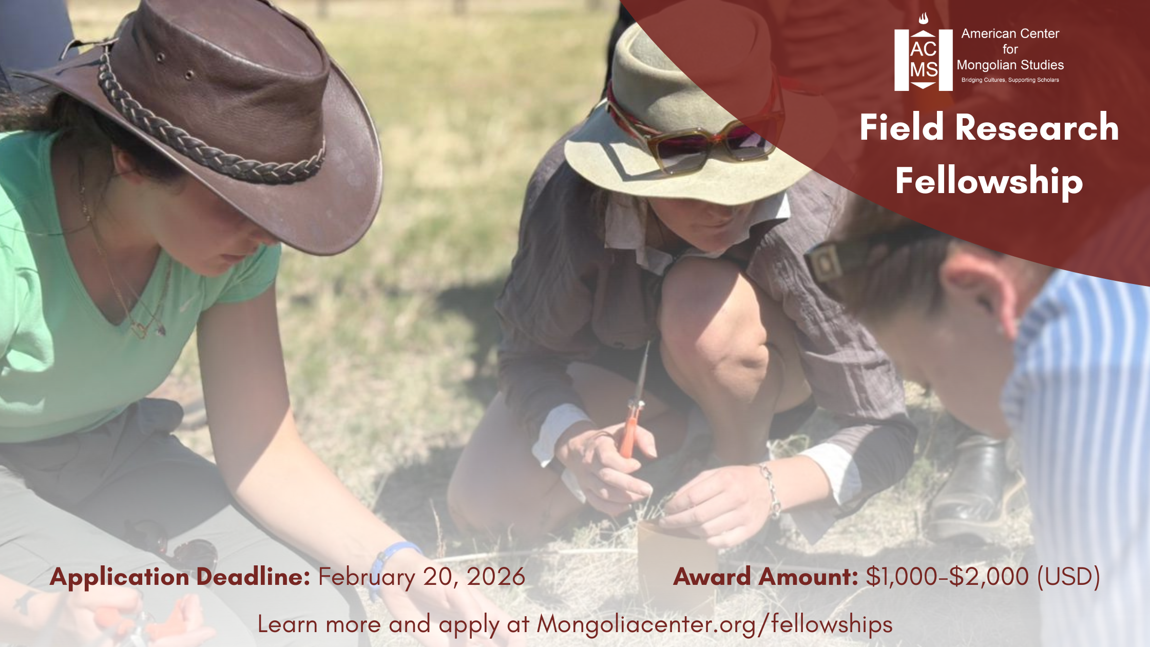 A branded image that says “Field Research Fellowship. Application Deadline: February 20, 2026. Award Amount $1,000-$2,000 (USD). Learn more and apply at mongoliacenter.org/fellowships.““