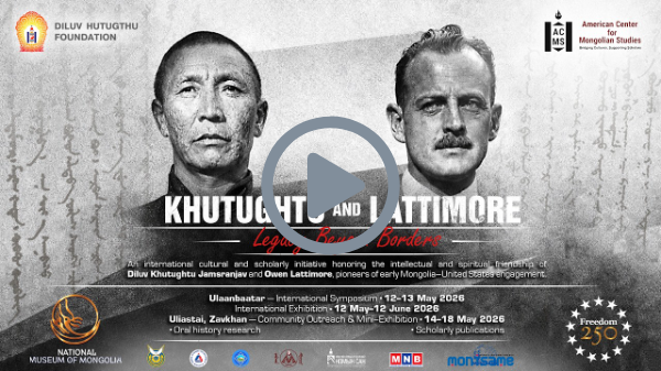 Khutughtu & Lattimore: Legacy Beyond Borders | Exhibition Opening & Highlights