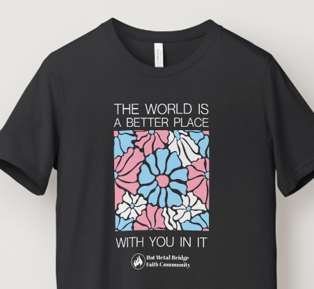 Tshirt: The World is a Better Place With You in It