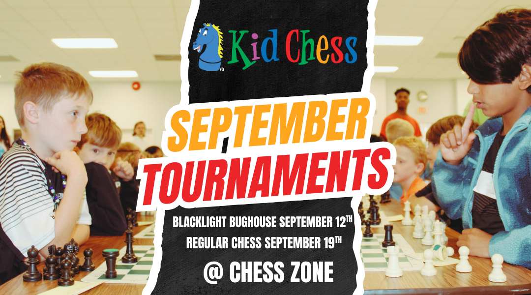 Upcoming Kid Chess Events at Chess Zone!