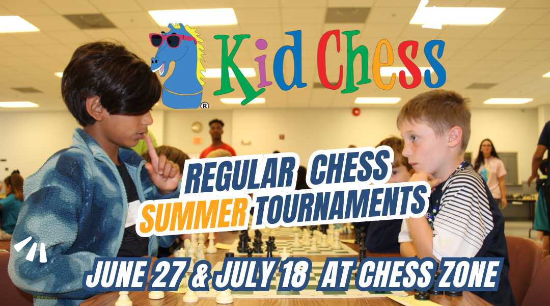 Upcoming Kid Chess Events at Chess Zone!