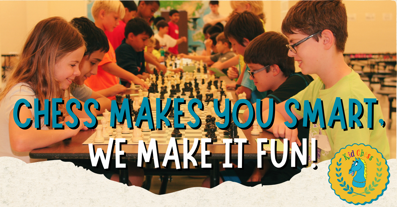 Chess makes you smart! we make it fun! 