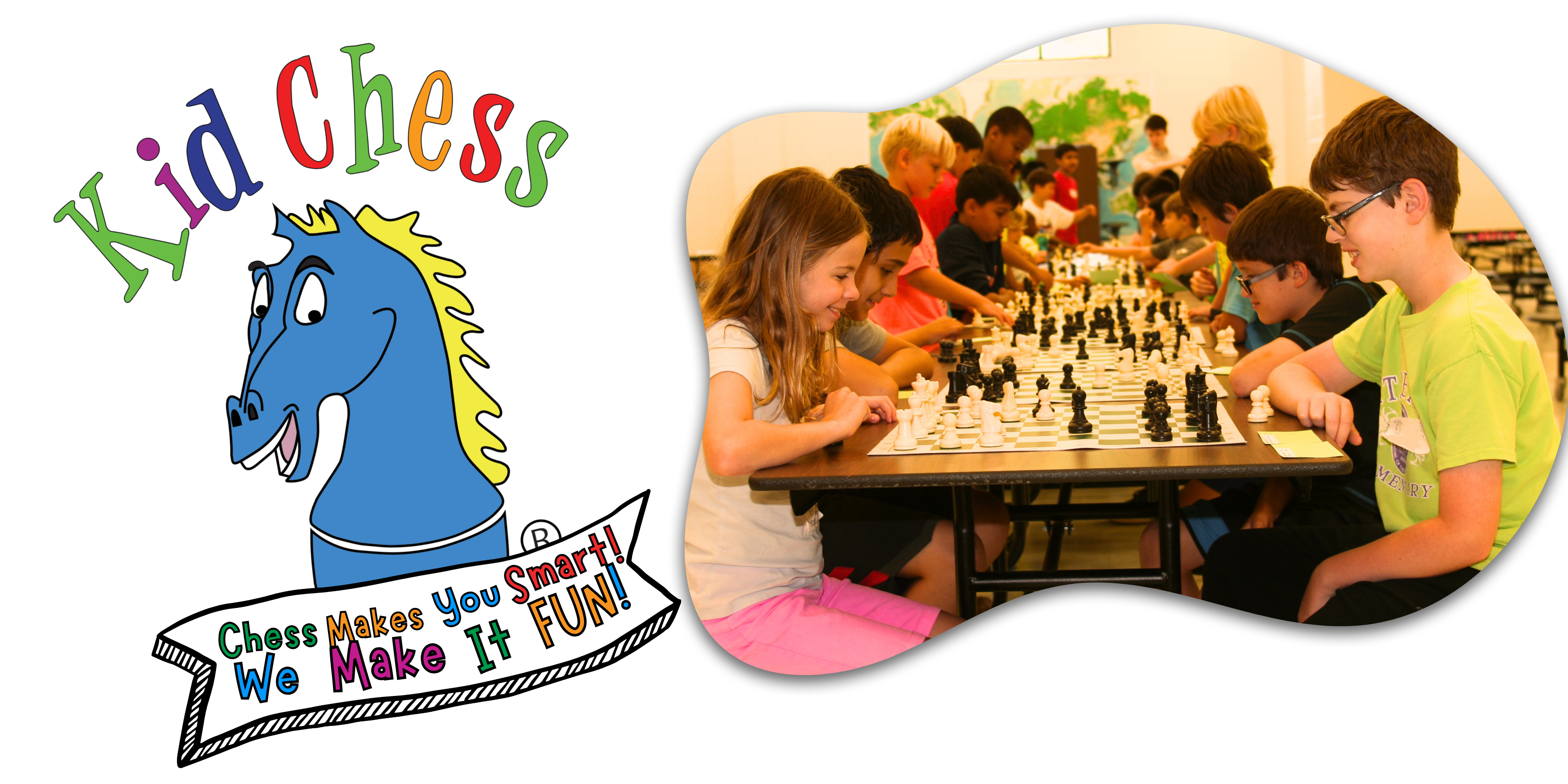 Chess Makes you smart, we make it fun! 