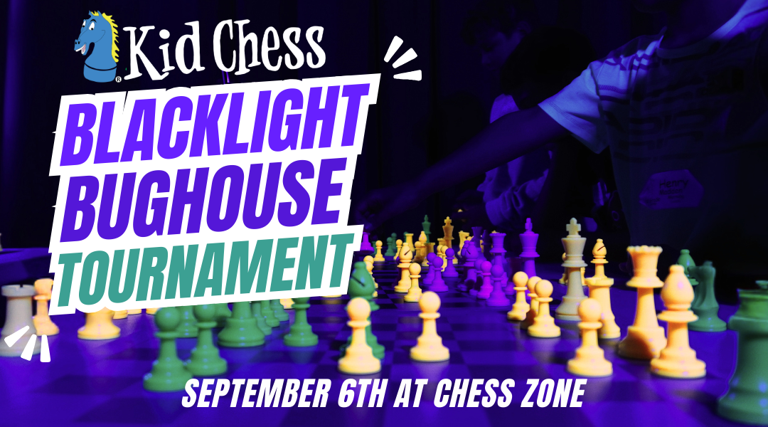 Upcoming Kid Chess Events at Chess Zone!