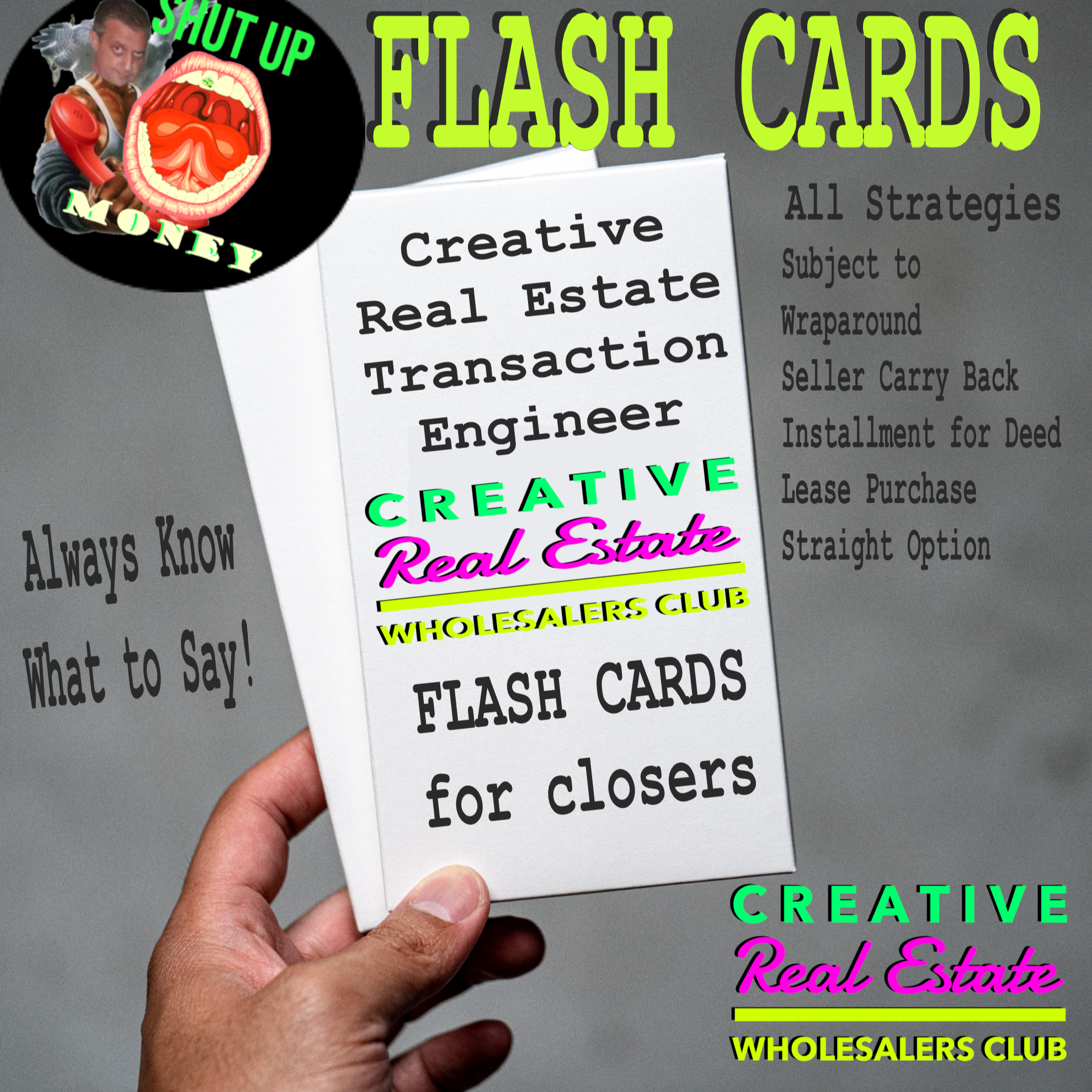 Normally $97, Now Only $65: Creative Real Estate Transaction Engineer Flash Cards for Closers (70 Cards Total)