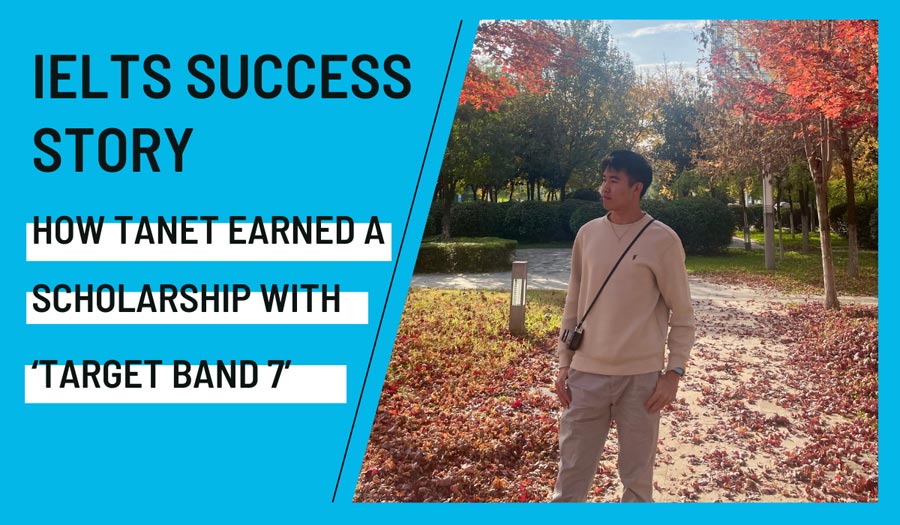 How Tanet Earned a Scholarship with Target Band 7