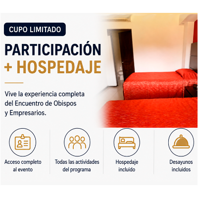 Registro al Encuentro de Obispos y Empresarios 2026 | Participación + Hospedaje