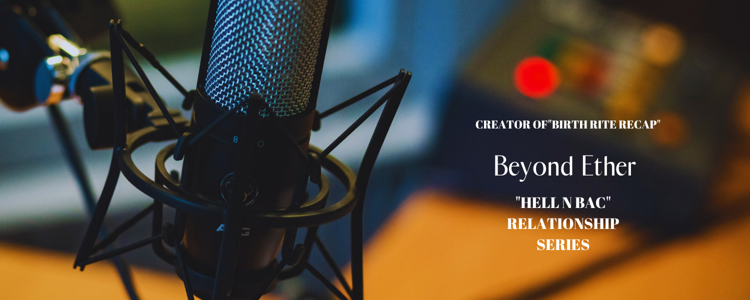 "Beyond Ether podcast promotional image: A close-up of a professional microphone in a recording studio with blurred background equipment. The text on the right reads: 'CREATOR OF "BIRTH RITE RECAP"' at the top, followed by 'Beyond Ether' in larger font, a