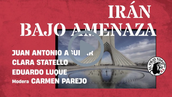 ¿Qué está realmente en juego en la amenaza contra Irán? - La Mesa de El Viejo Topo