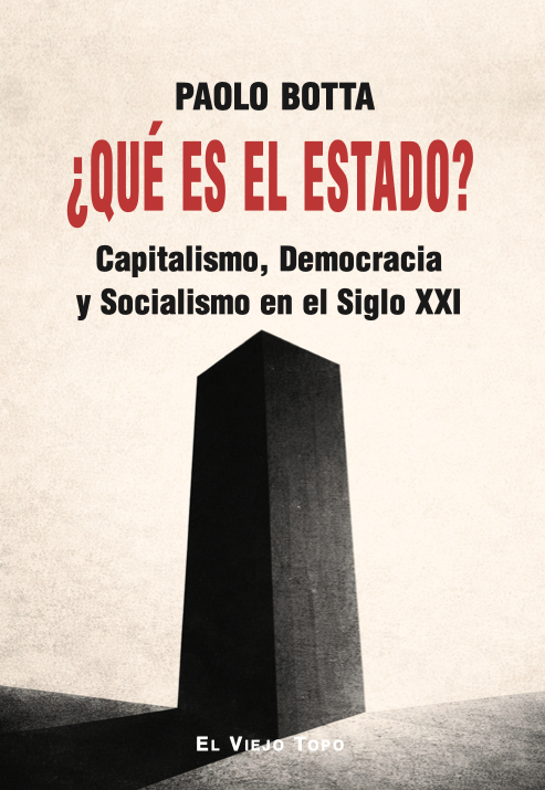 https://tienda.elviejotopo.com/catalogo/3927-que-es-el-estado-capitalismo-democracia-y-socialismo-del-siglo-xxi.html