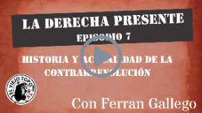 La extrema derecha, balance de un siglo. Parte 1. | La derecha presente (Ep. 7)