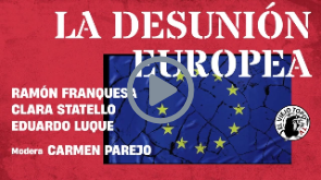 La desunión europea – La Mesa de El Viejo Topo