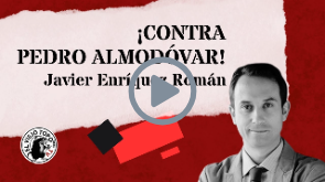 ¡Contra Pedro Almodóvar! - Javier Enríquez Román