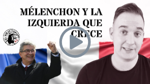 ¿Por qué TODOS demonizan a Mélenchon? - Alejandro Pérez Polo