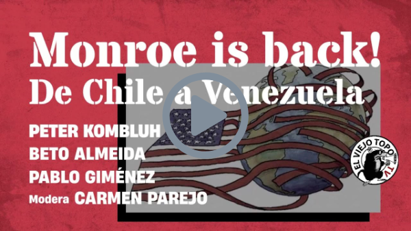 Monroe is back!  De Chile a Venezuela - La Mesa de El Viejo Topo