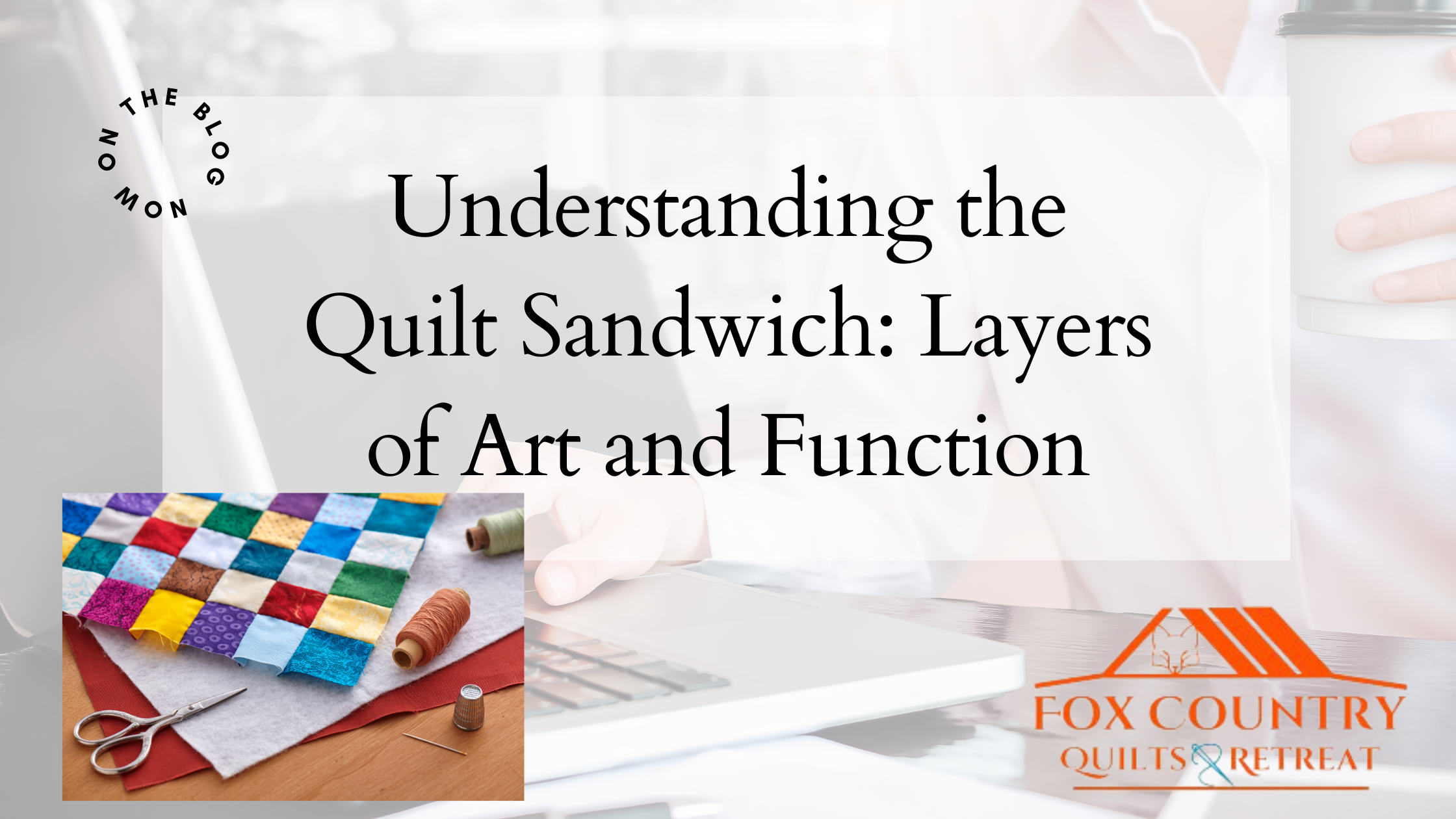 Understanding the Quilt Sandwich