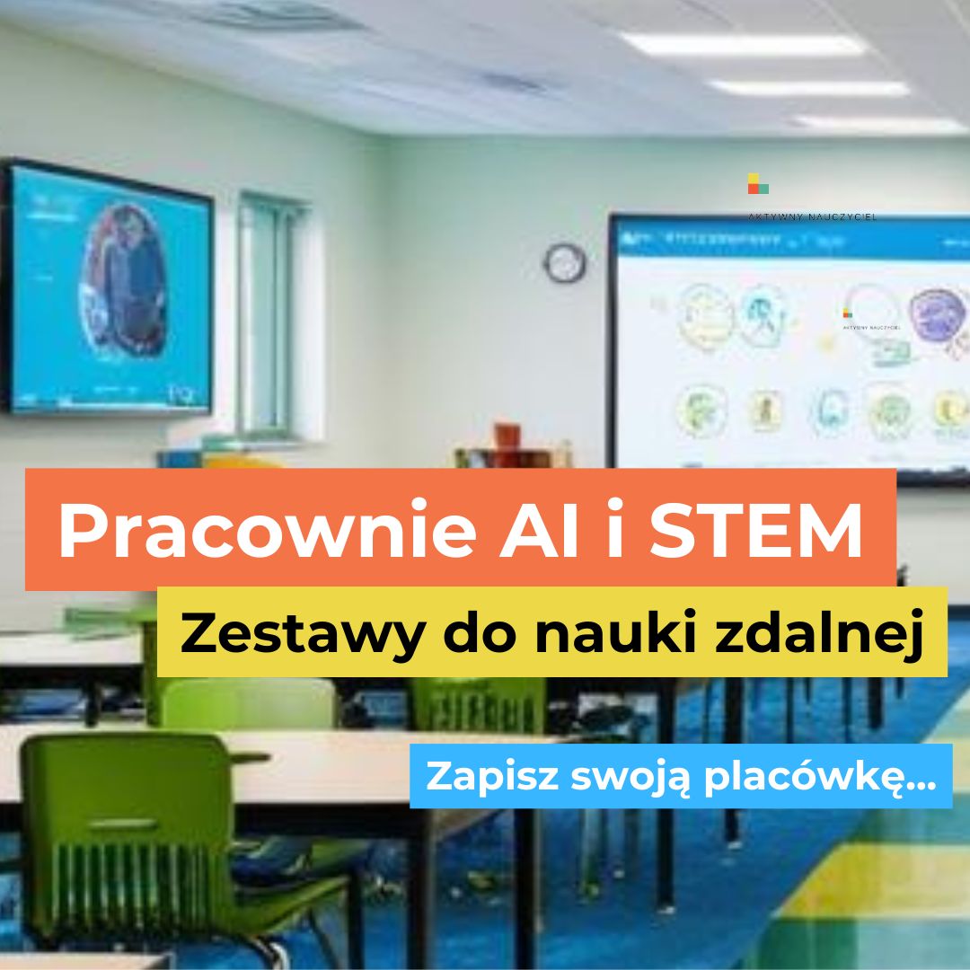 Pracownie AI i STEM oraz zestawy do nauki zdalnej