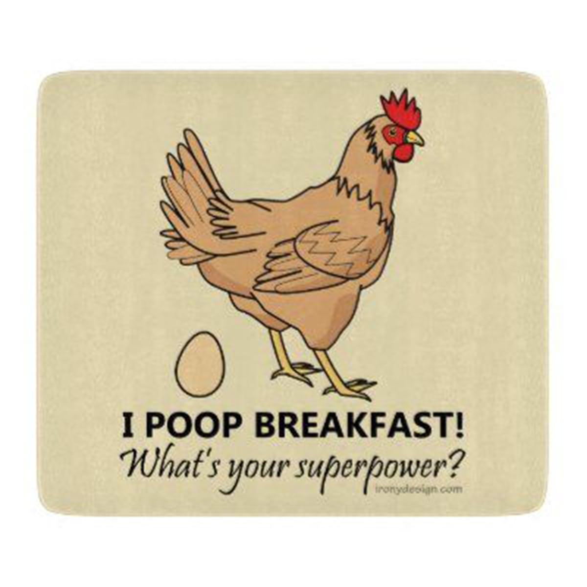 I poop breakfast! What's your superpower?