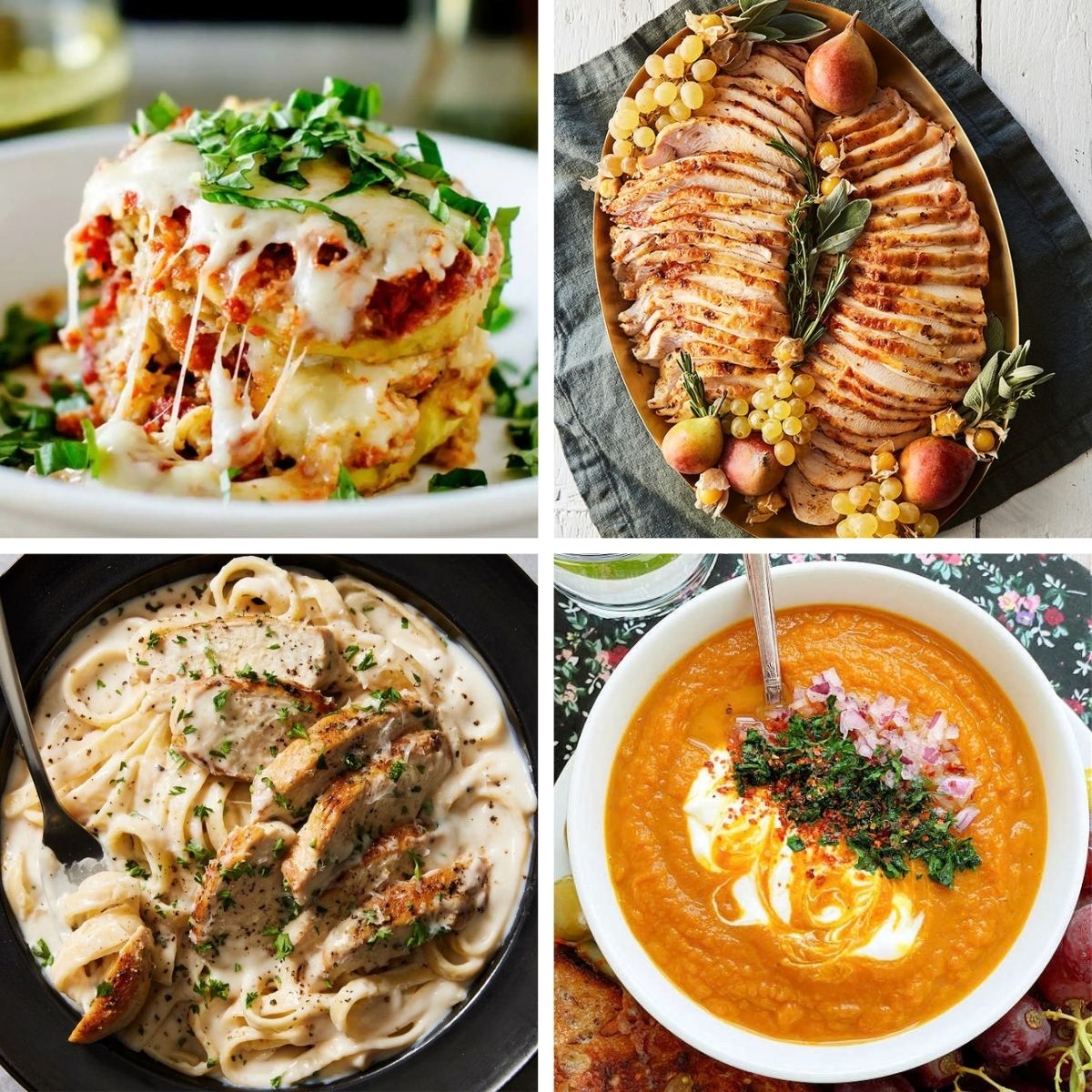 A collage of four delicious homemade dishes featuring a cheesy layered casserole, sliced roasted turkey with fruit, creamy chicken fettuccine pasta, and a vibrant orange soup topped with fresh herbs.