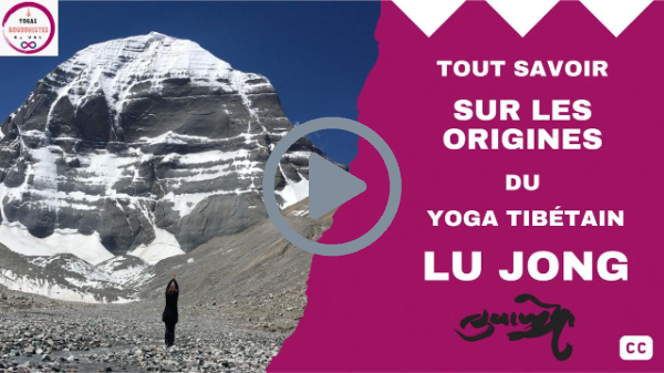 📌 Tout savoir sur les origines du yoga tibétain Lu Jong