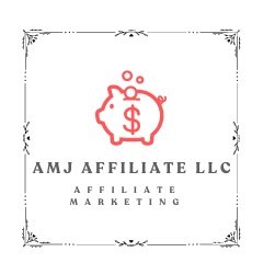 AMJ Affiliate LLC ~ Affiliate Marketing