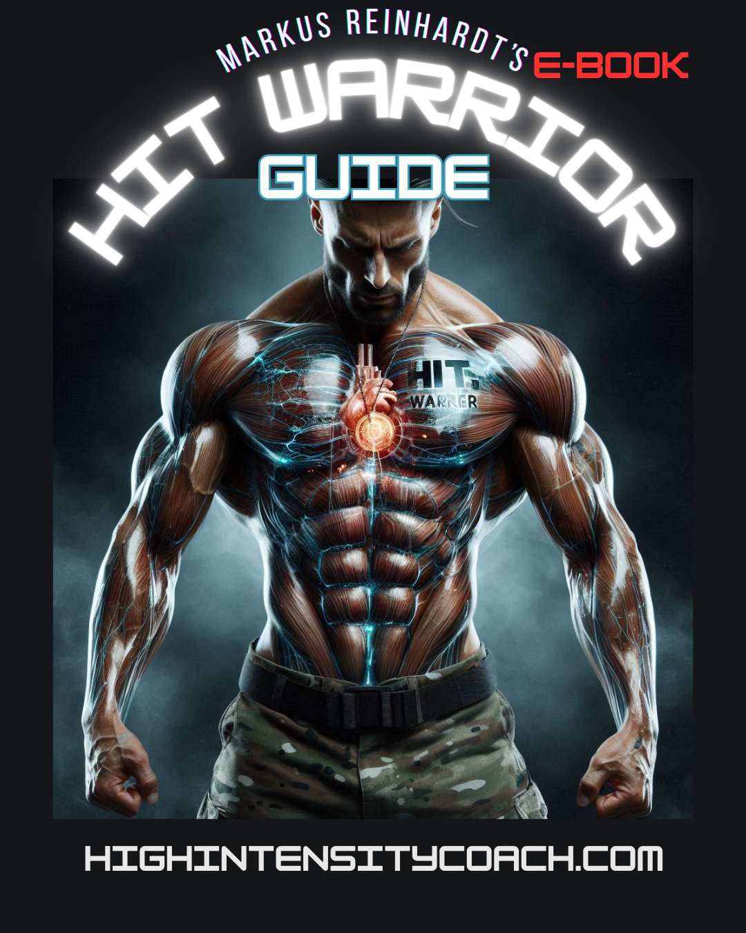 HIT Warrior Guide ebook by Markus Reinhardt – high intensity bodybuilding and strength training