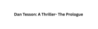 DAN TESSON PROLOGUE FROM SEAN OLEARY BOOKS LLC