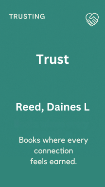 Trust by Daines L Reed