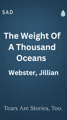 The Weight Of A Thousand Oceans by Jillian Webster