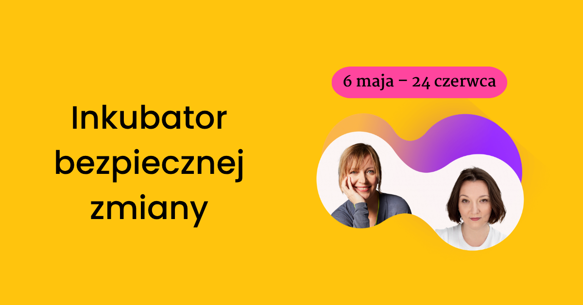 Inkubator bezpiecznej zmiany