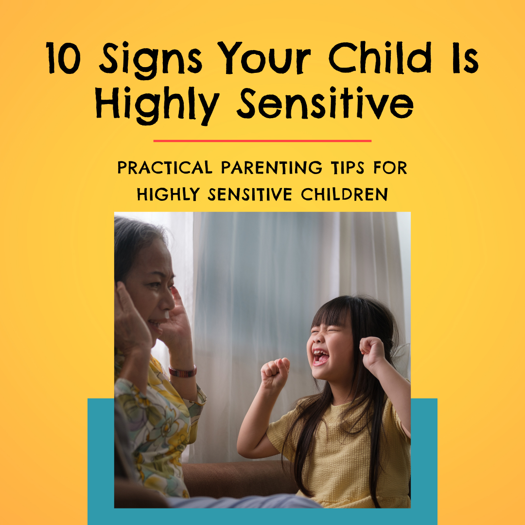 10 Signs Your Child Is Highly Sensitive