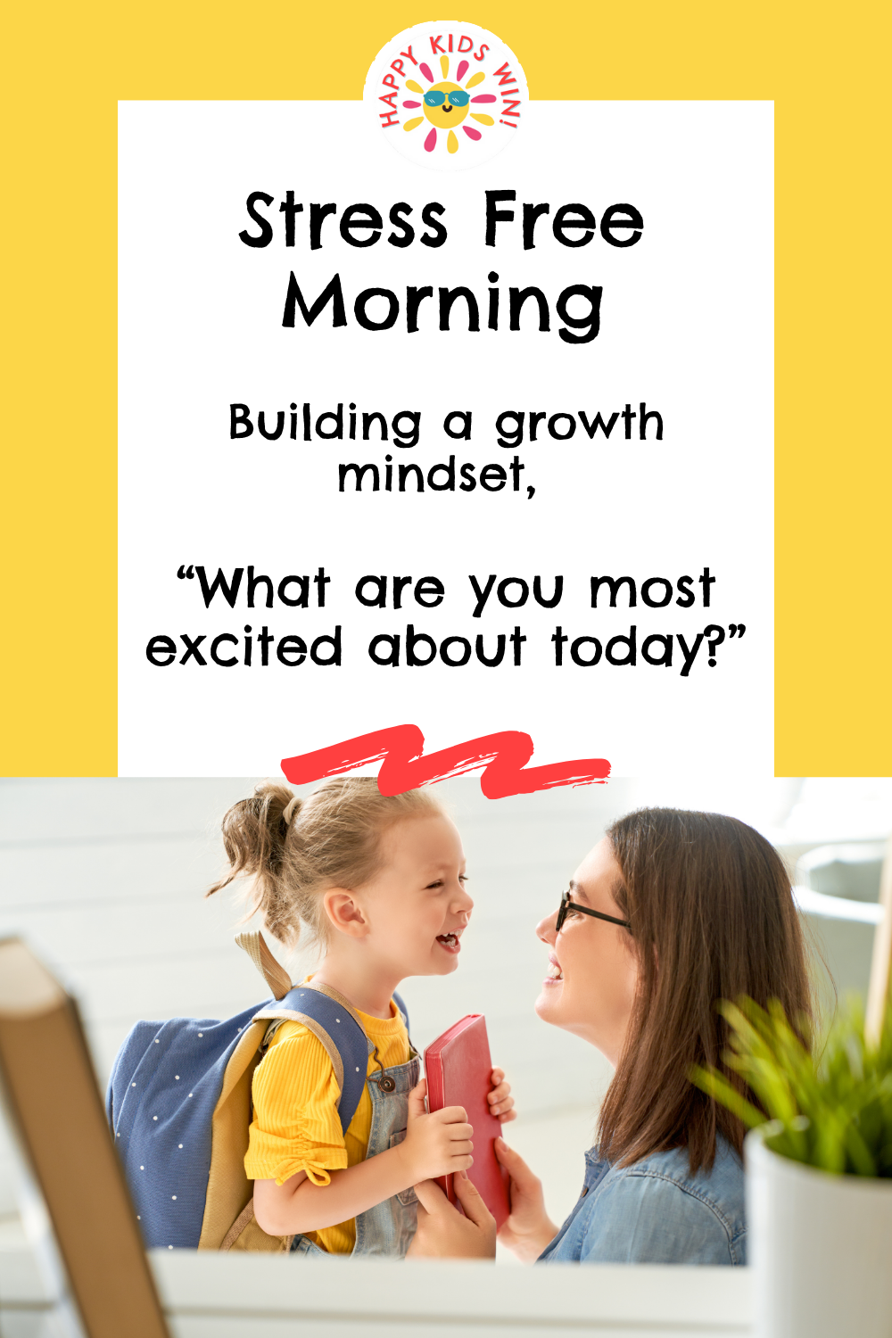 Stress Free Morning Infographic with Happy Kids Win Building a Growth Mindset