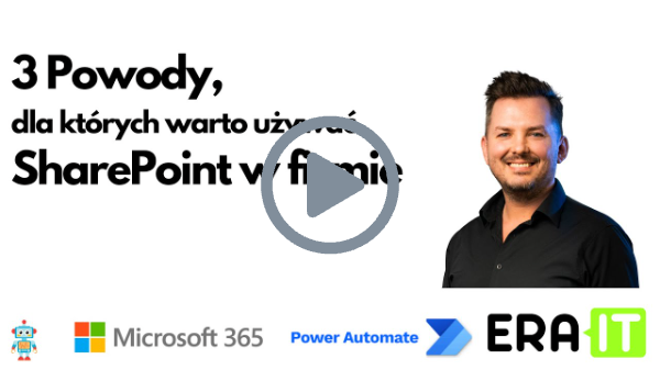 Trzy powody, dla których warto używać Sharepoint w firmie!