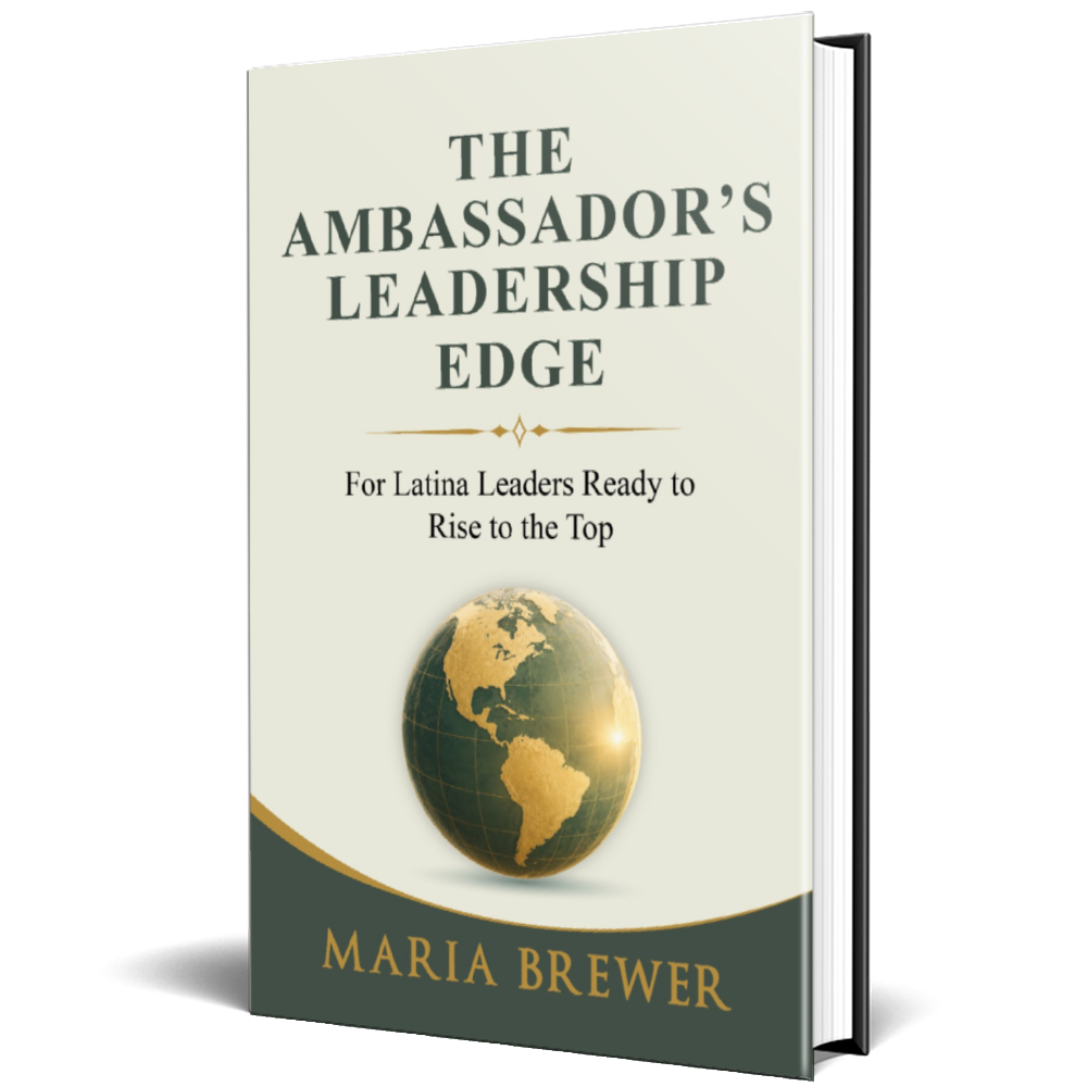 Book mock up for "The Ambassador's Leadership Edge" by Maria Brewer, featuring a golden globe on a dark blue-green background with gold floral motifs and subtitle text "Power, Presence, and Purpose" and "Latina Leaders Ascend with Authentic Authority."