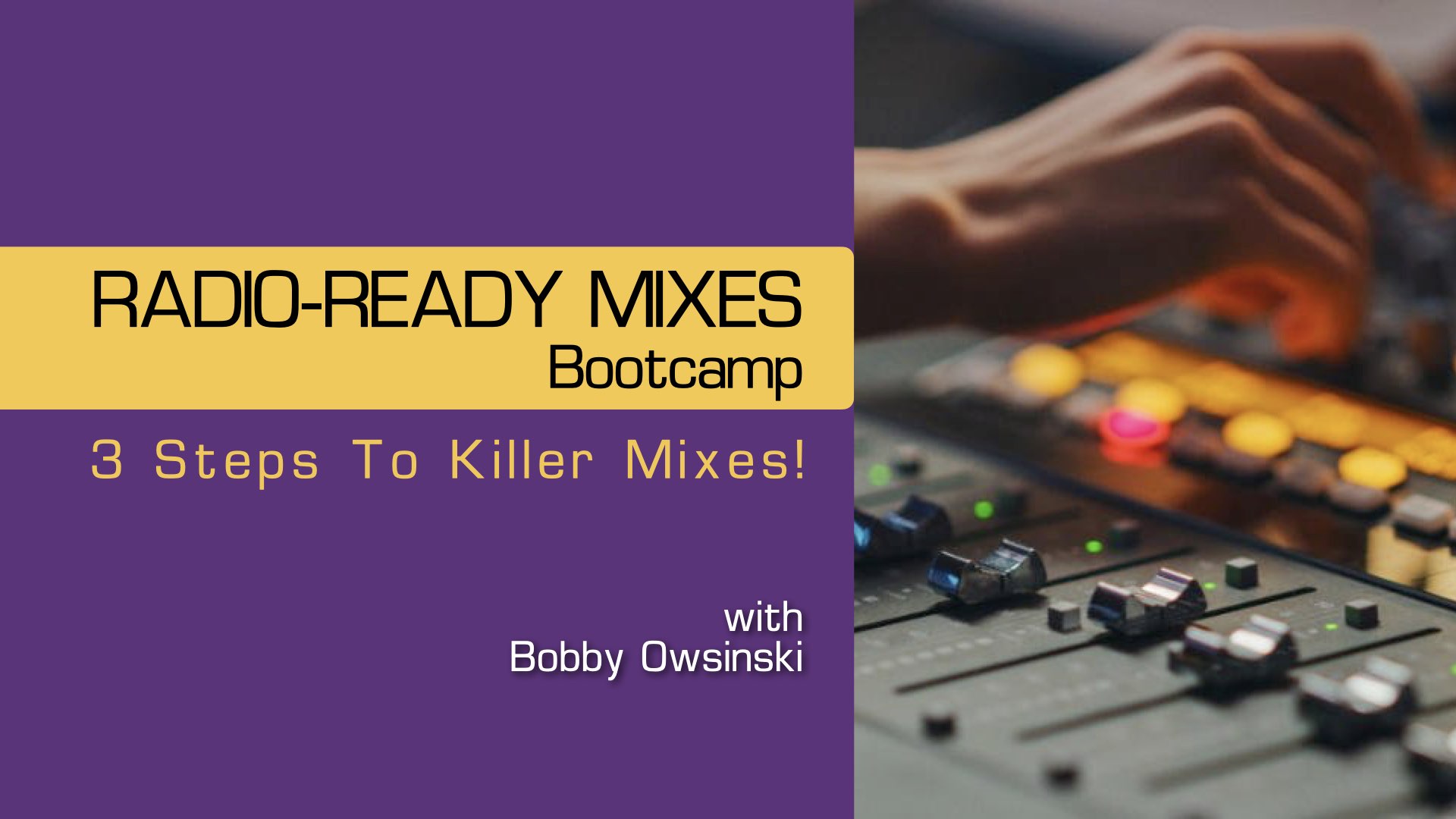 Radio-Ready Mixes Bootcamp