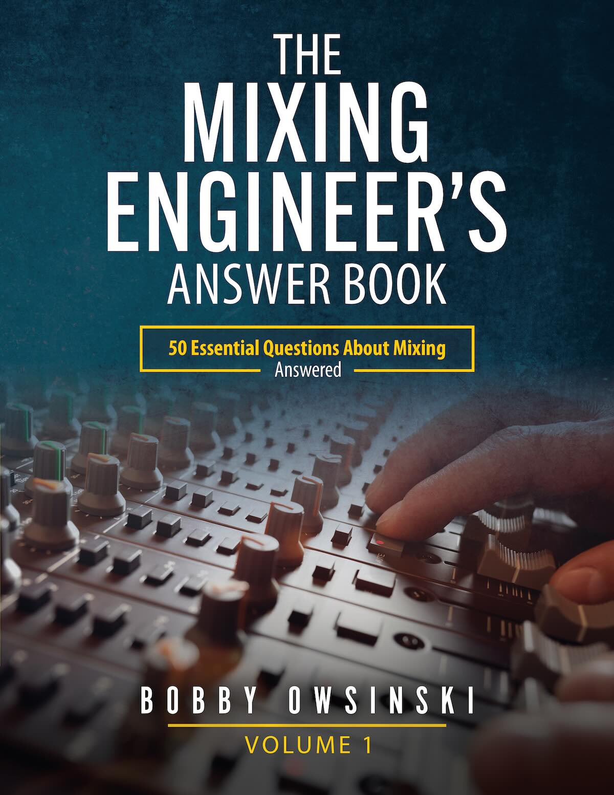 The Mixing Engineer's Answer Book