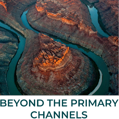 Beyond the Primary Channels 