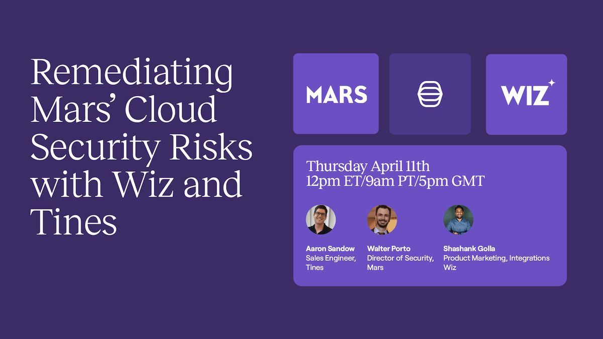 Remediating Mars' Cloud Security Risks with Wiz and Tines