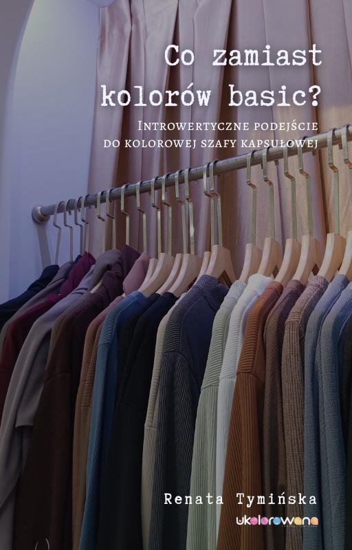 Ebook „Co zamiast kolorów basic” – kolorowa szafa kapsułowa