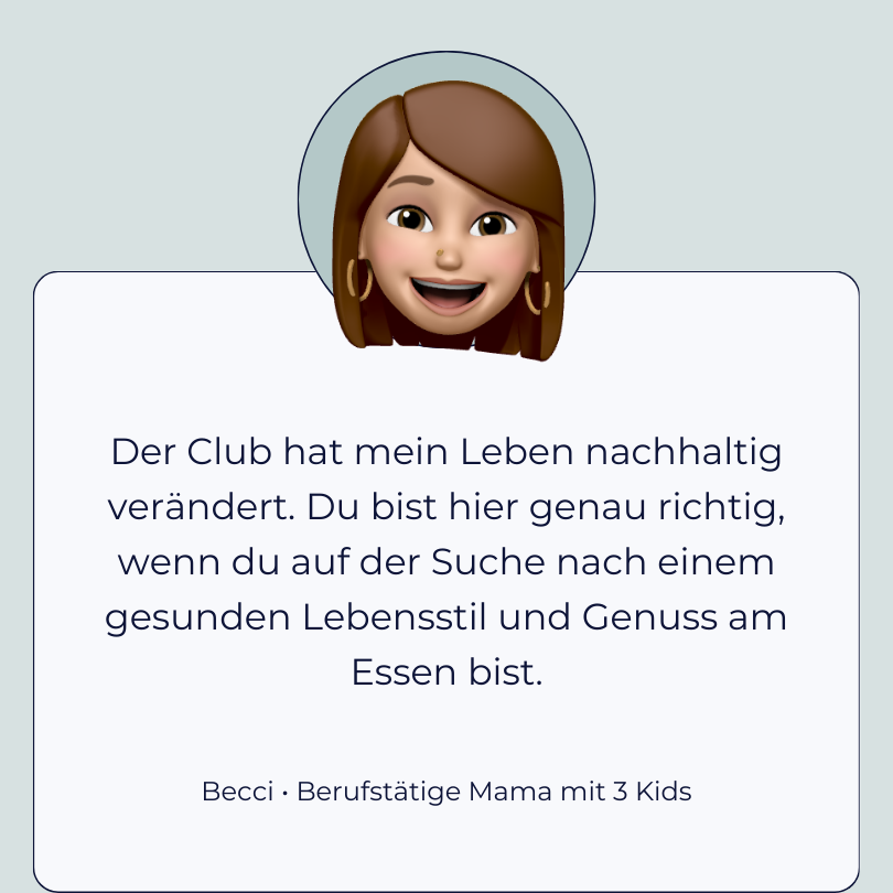 Testimonial Becci “Der Club* hat mein Leben nachhaltig verändert. Du bist hier genau richtig, wenn du auf der Suche nach einem gesunden Lebensstil und Genuss am Essen bist.”