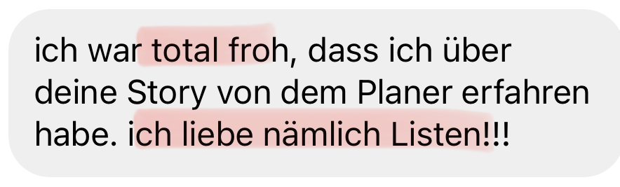Ich war froh, dass ich über deine Story von dem Planer erfahren habe. Ich liebe nämlich Listen!!!