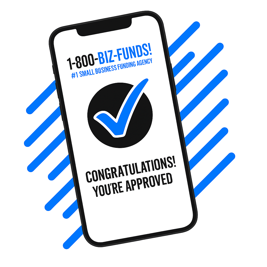Congratulations You're Approved - 1800 BIZ FUNDS!